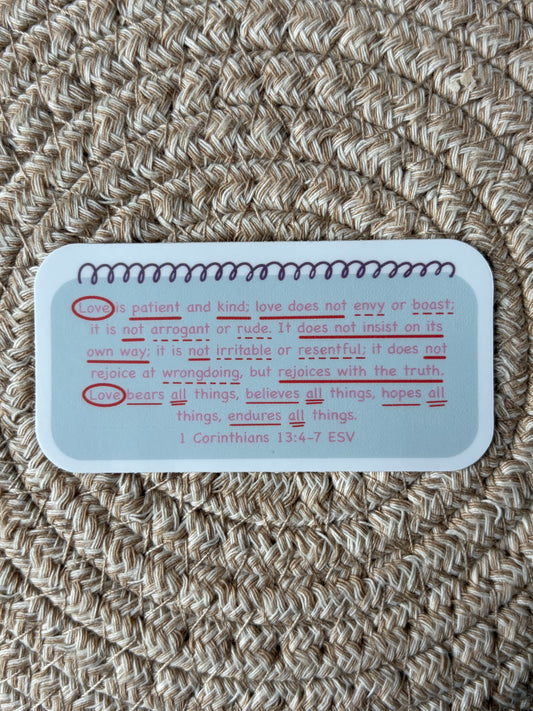 Love Is Patient and Love Is Kind 1 Corinthians 13:4-7 Vinyl Sticker/Matte/Weatherproof/Decal