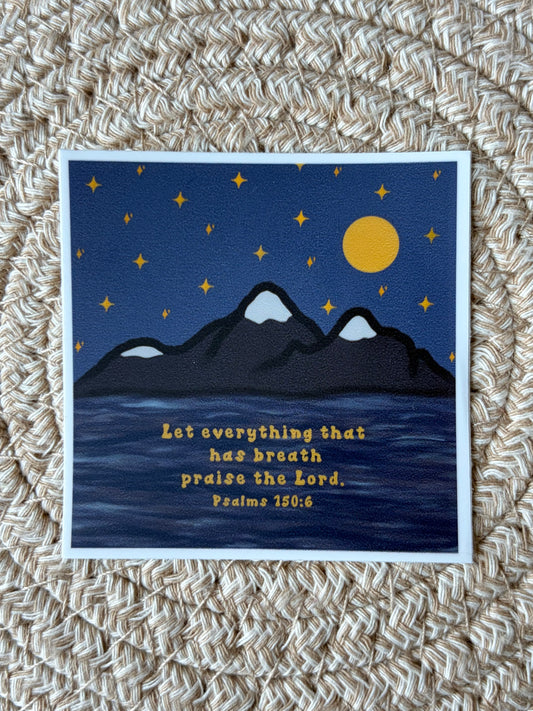 Mountains In The Night Psalms 150:6 Vinyl Sticker/Matte/Weatherproof/Decal
